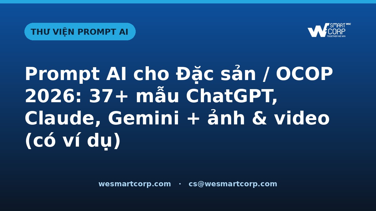 Prompt AI cho Đặc sản / OCOP — ChatGPT, Claude, Gemini, ảnh & video | WeSmartCorp